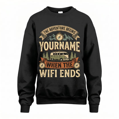 The Adventure Beings, When The Wifi Ends - Personalized Name T-Shirt