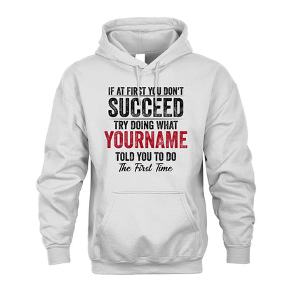 357 Personalized If At First You Don't Succeed...