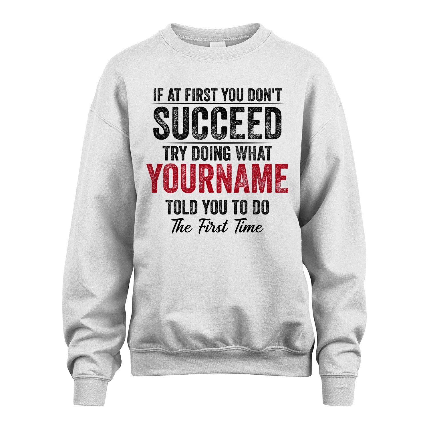 357 Personalized If At First You Don't Succeed...