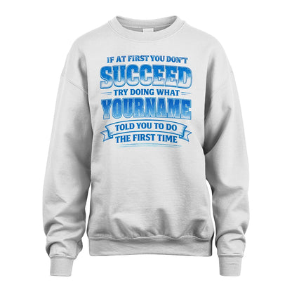 502 Personalized If At First You Don't Succeed...