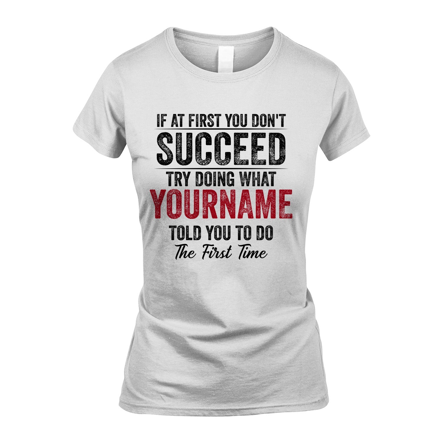 357 Personalized If At First You Don't Succeed...