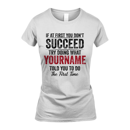 357 Personalized If At First You Don't Succeed...