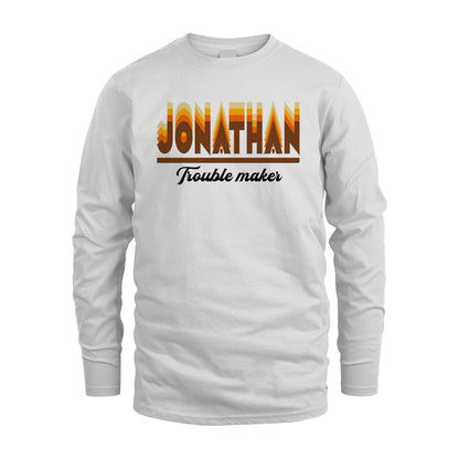 Your Name Trouble Maker Funny Shirt JONATHAN M1-34