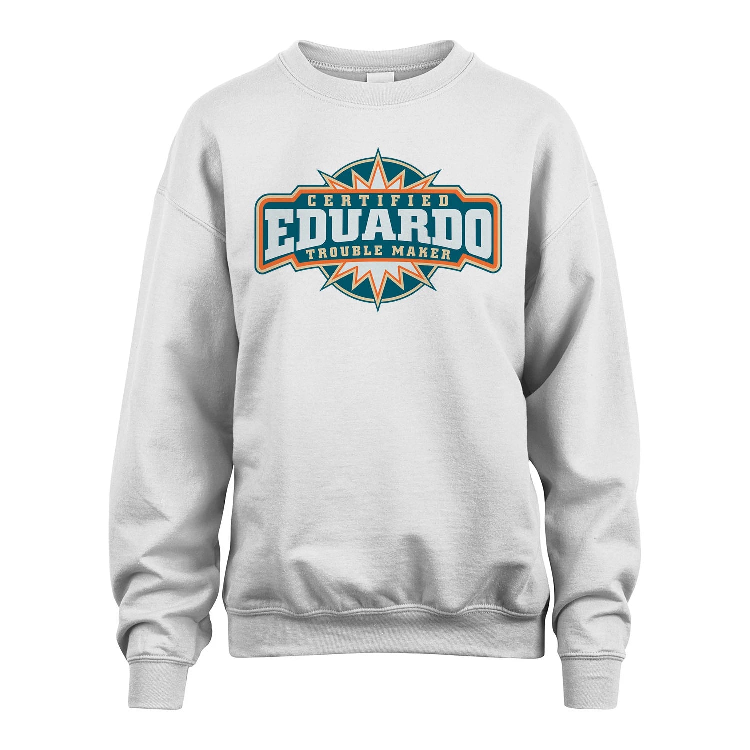 Certified Your Name Trouble Maker Shirt EDUARDO M1-36