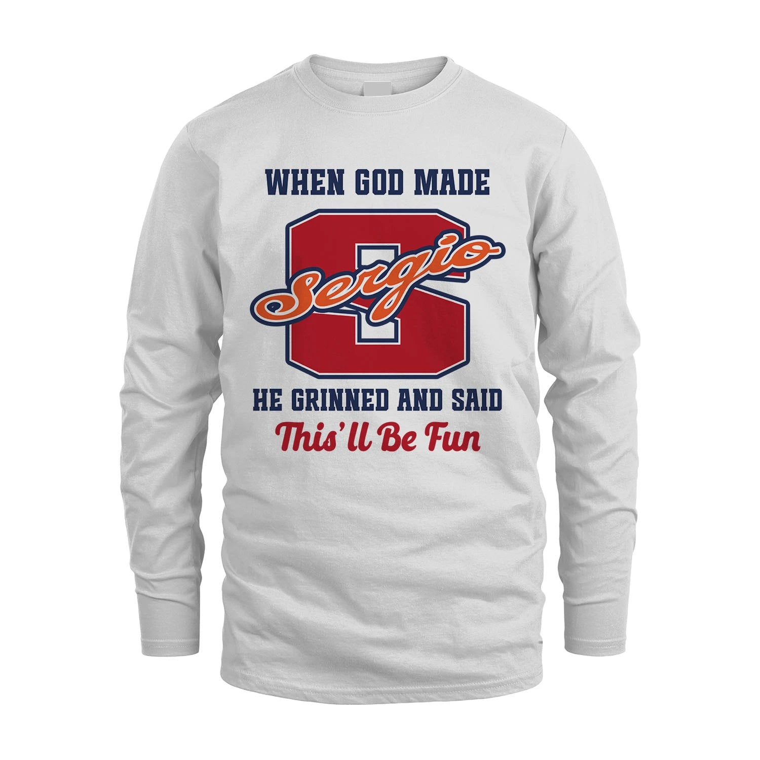 God Made Your Name Custom Shirt SERGIO M1-16
