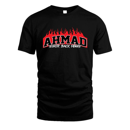 Never Back Down Your Name With Fire Shirt AHMAD M1-37