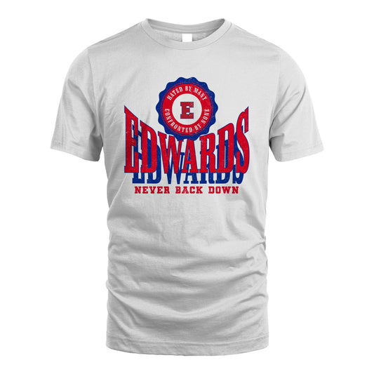 Your Name Never Back Down Shirt EDWARDS M1-33
