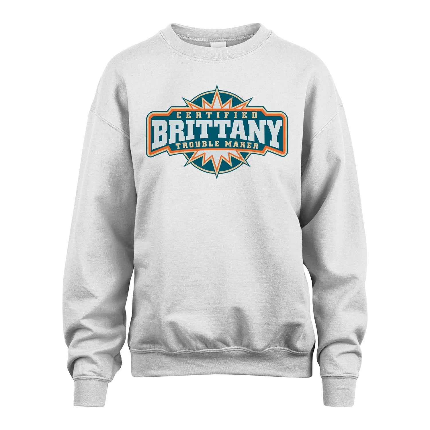 Certified Your Name Trouble Maker Shirt BRITTANY M1-36