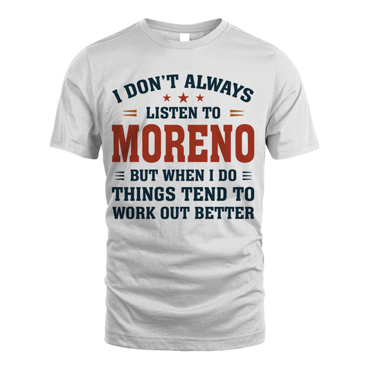 I Don't Always Listen To... MORENO M1-2