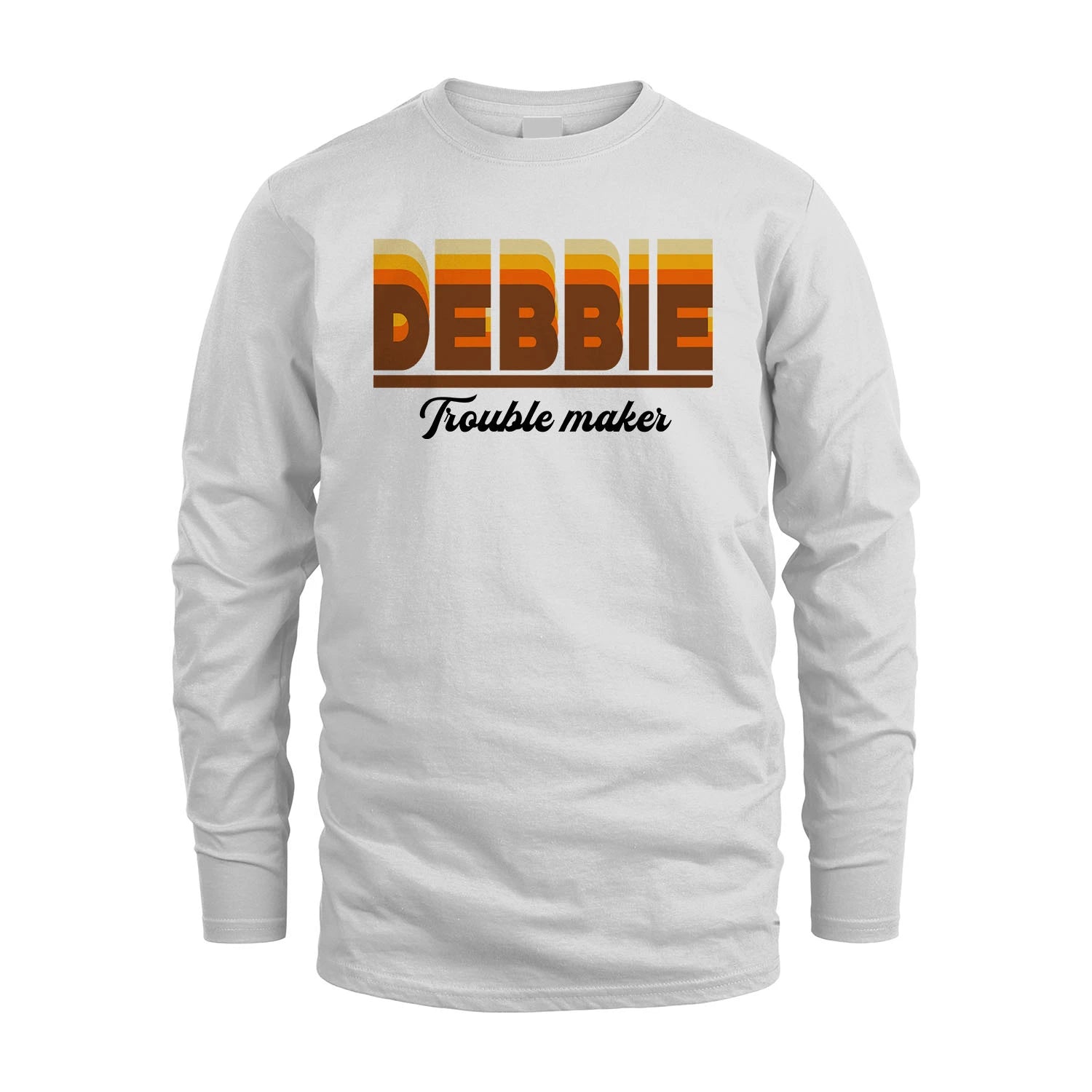 Your Name Trouble Maker Funny Shirt DEBBIE M1-34