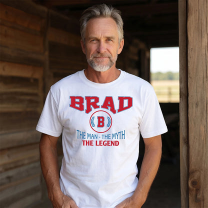 The Man The Myth The Legend Jet Style Shirt BRAD M1-9
