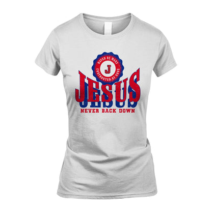 Your Name Never Back Down Shirt JESUS M1-33