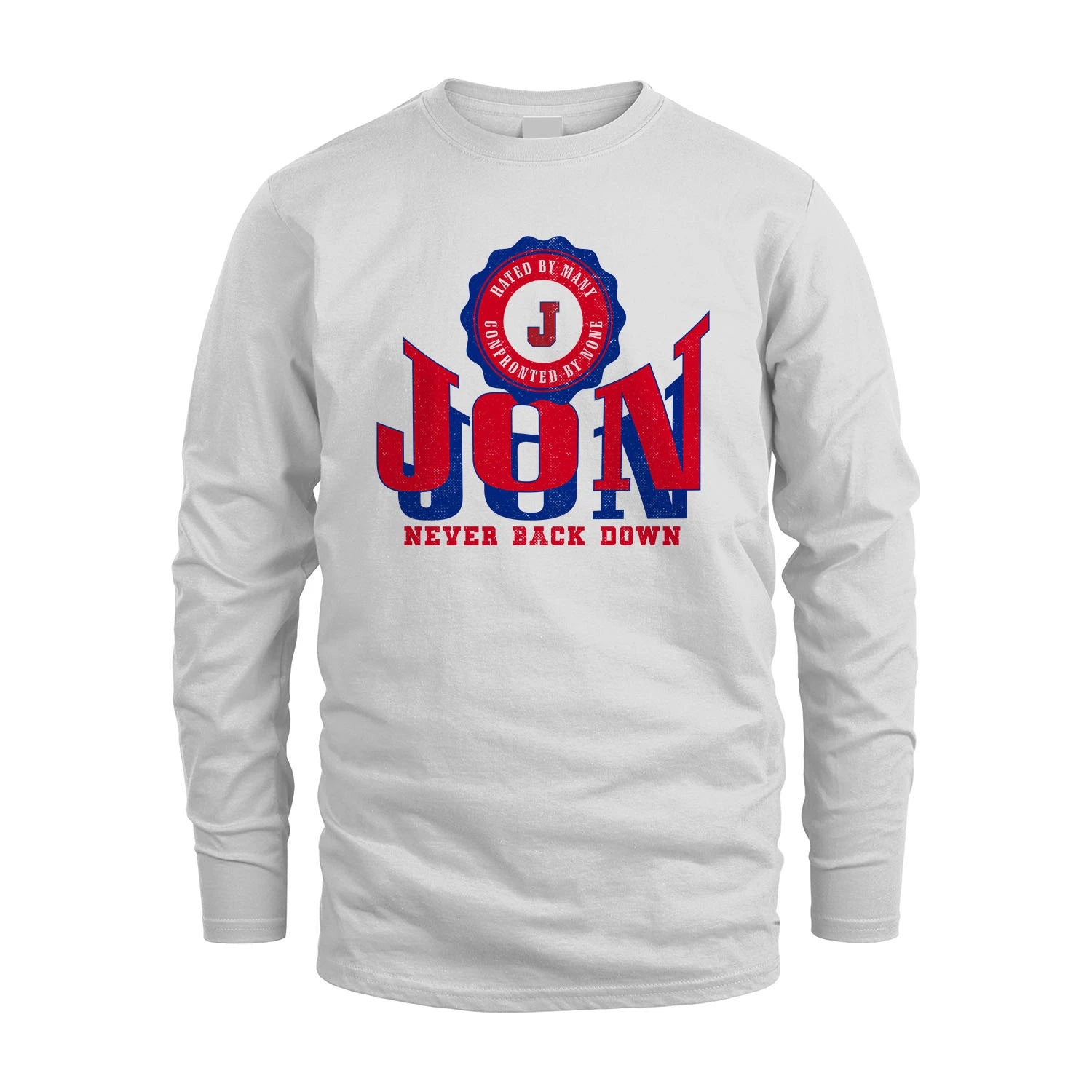 Your Name Never Back Down Shirt JON M1-33