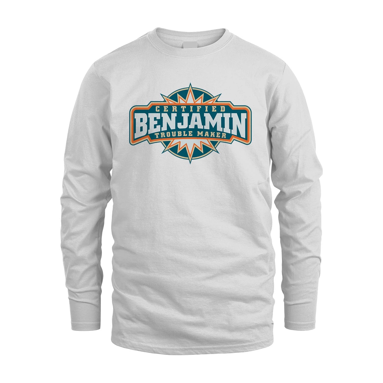 Certified Your Name Trouble Maker Shirt BENJAMIN M1-36