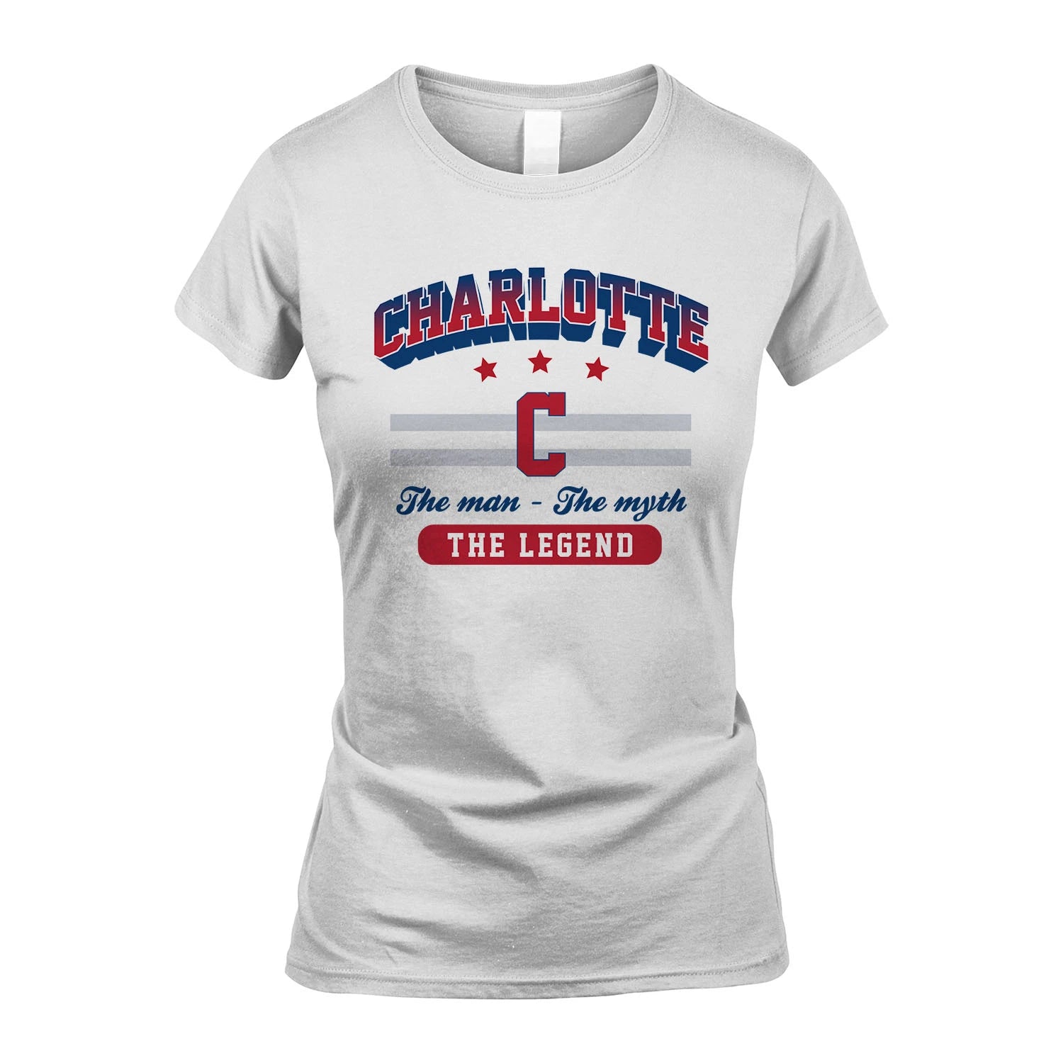The Man The Myth The Legend With Your Name Shirt CHARLOTTE M1-35