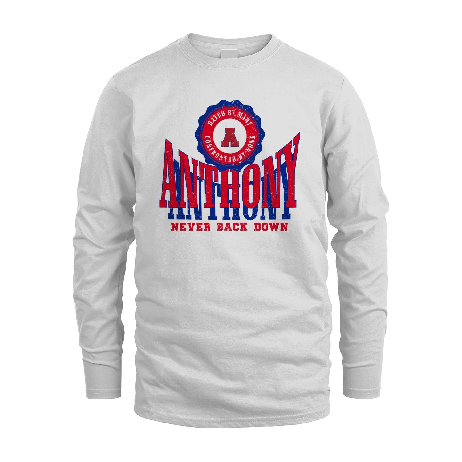 Your Name Never Back Down Shirt ANTHONY M1-33
