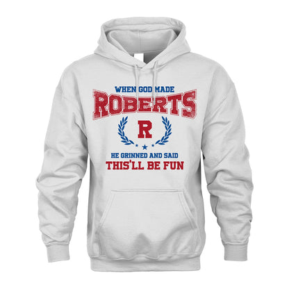 When God Made He Grinned And Said This'll Be Fun Shirt ROBERTS M1-12