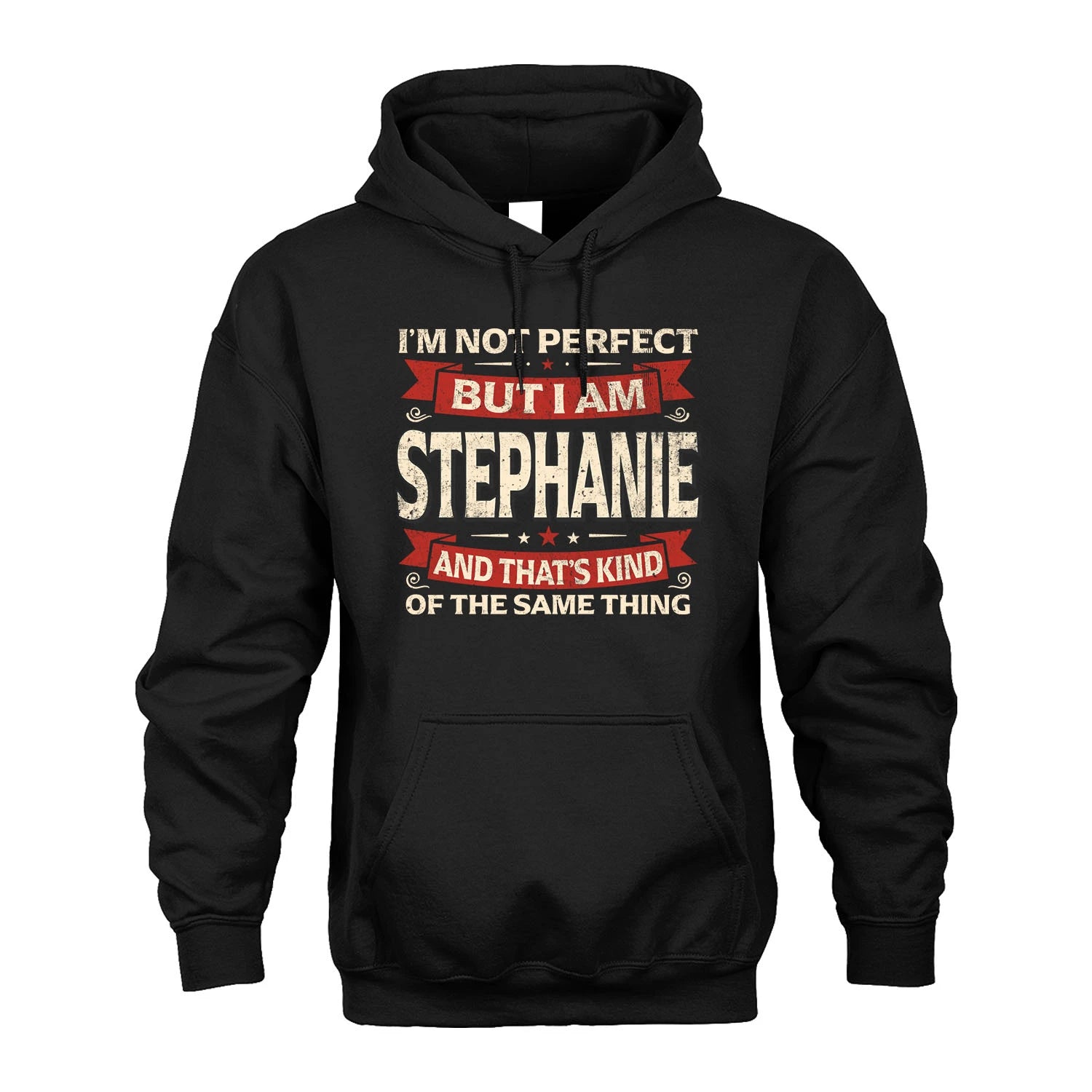 STEPHANIE 13K1-566 I'm Not Perfect But I Am...