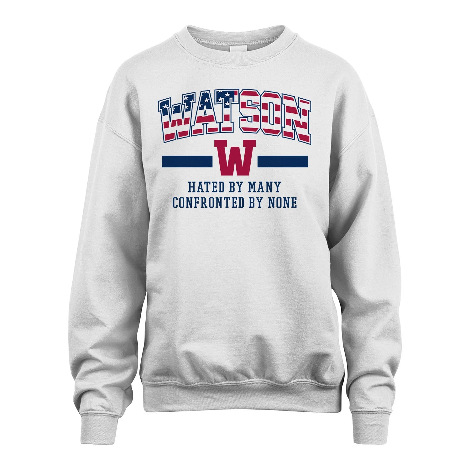 Hated By Many Confronted By None America Shirt WATSON M1-10