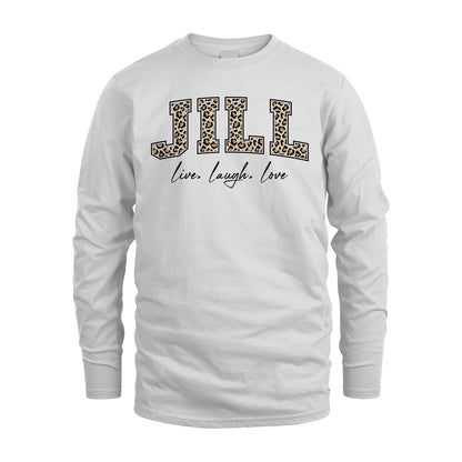 Live Laugh Love Custom Name With Leopard Pattern Shirt JILL M1-13