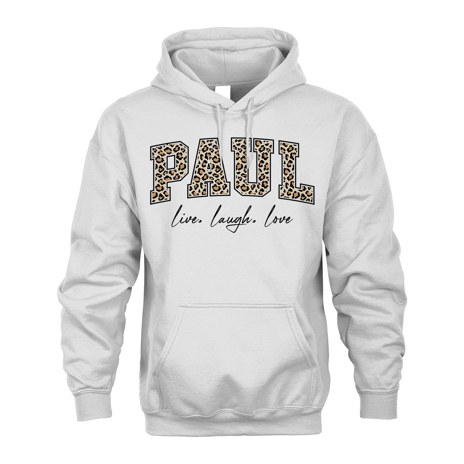 Live Laugh Love Custom Name With Leopard Pattern Shirt PAUL M1-13