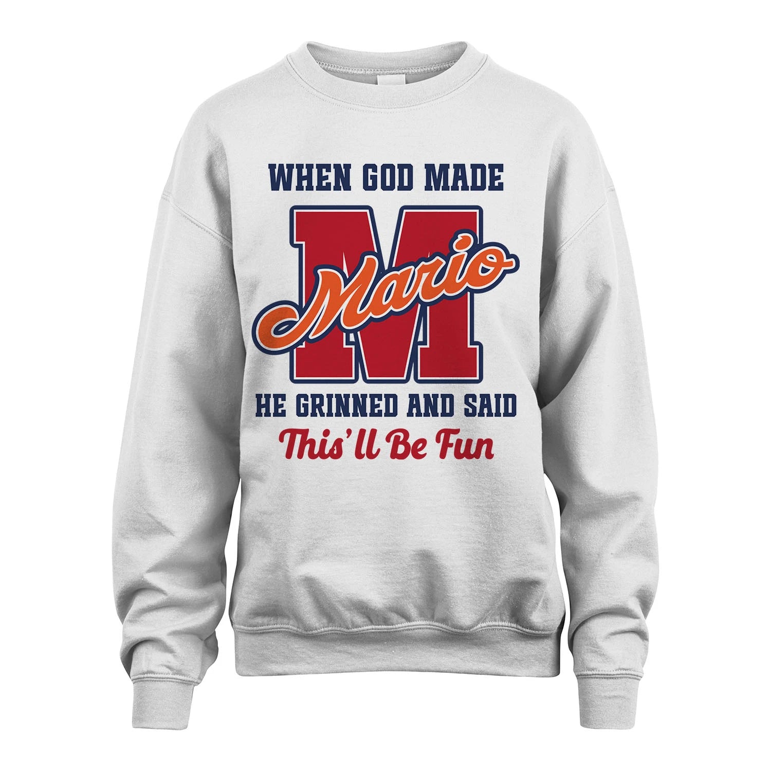 God Made Your Name Custom Shirt MARIO M1-16
