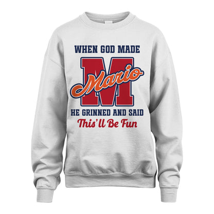 God Made Your Name Custom Shirt MARIO M1-16