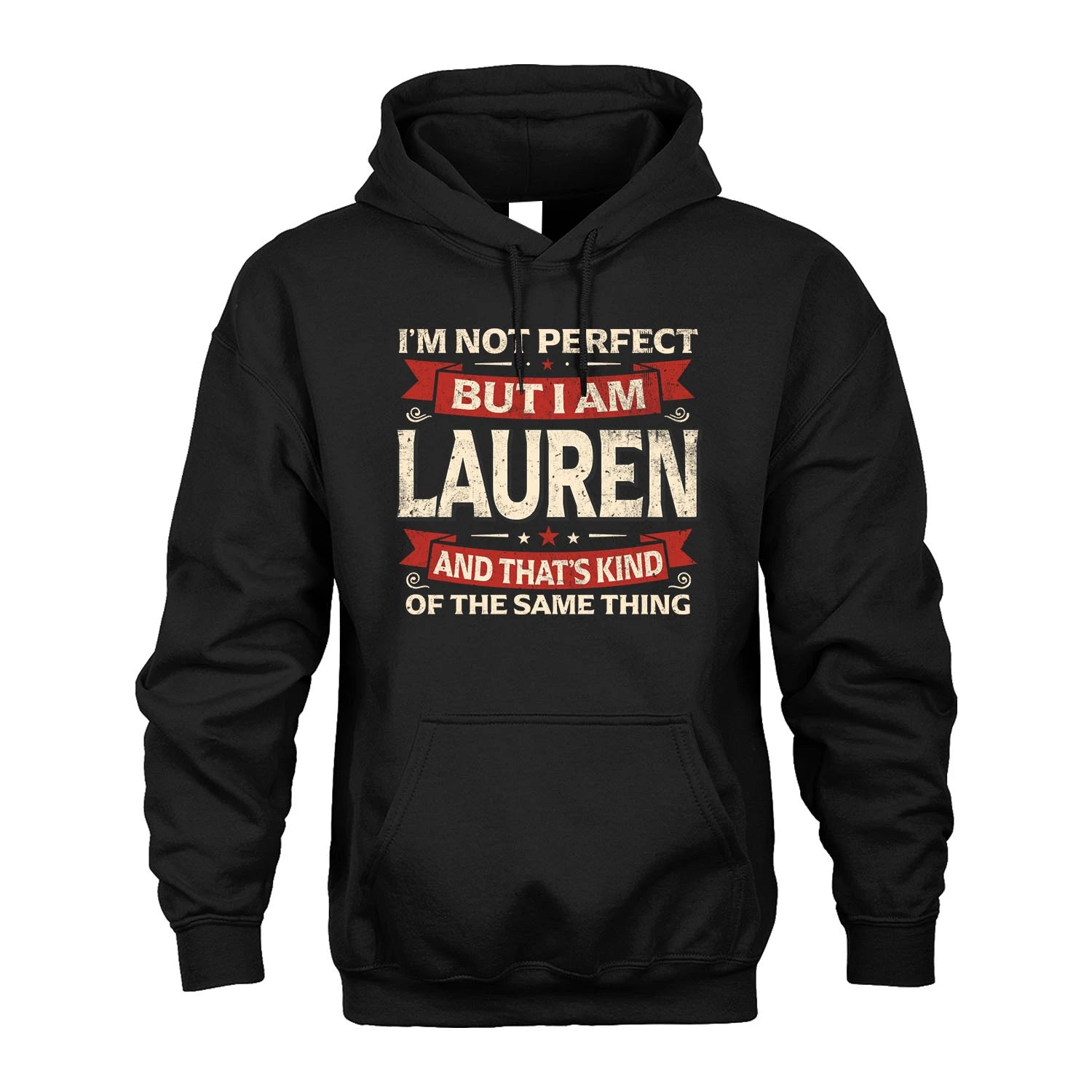 LAUREN 13K1-566 I'm Not Perfect But I Am...