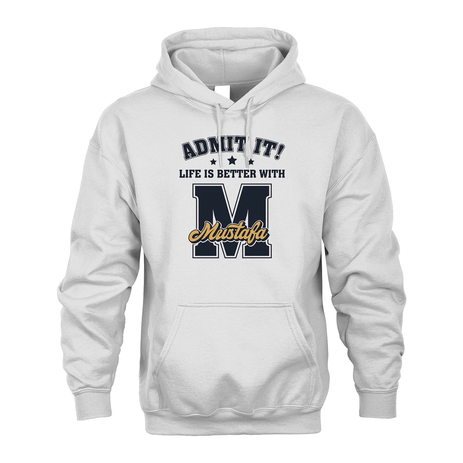 Life Is Better With Your Name Shirt MUSTAFA M1-17