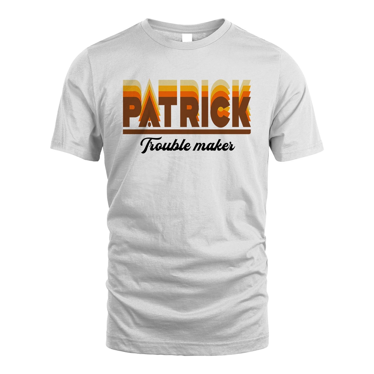 Your Name Trouble Maker Funny Shirt PATRICK M1-34