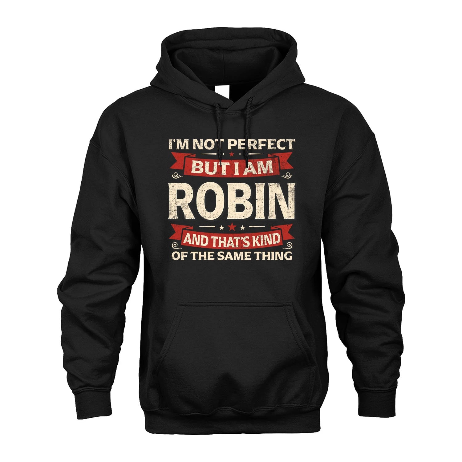 ROBIN 13K1-566 I'm Not Perfect But I Am...