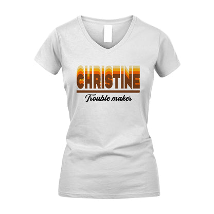 Your Name Trouble Maker Funny Shirt CHRISTINE M1-34