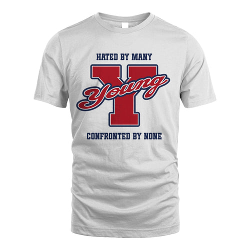 Hated By Many Confronted By None Personalized Name Shirt YOUNG M1-8