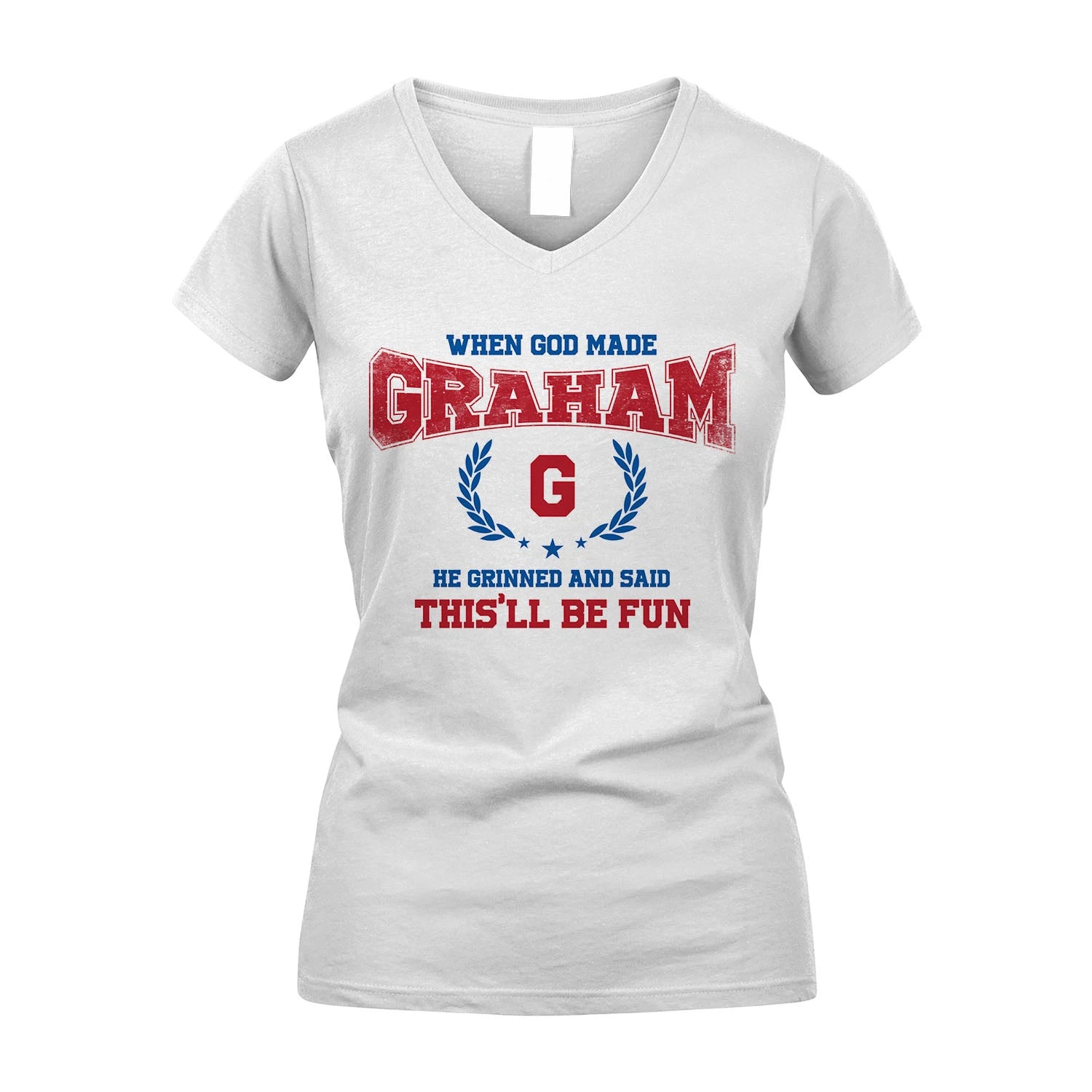 When God Made He Grinned And Said This'll Be Fun Shirt GRAHAM M1-12