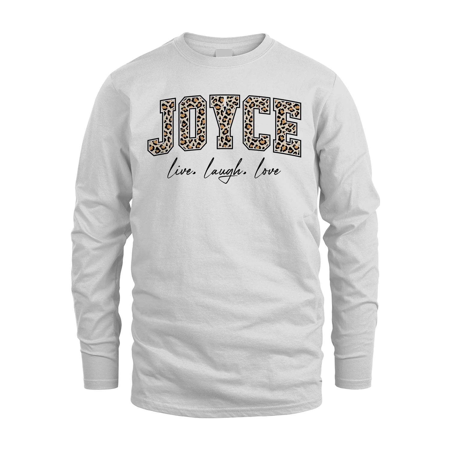 Live Laugh Love Custom Name With Leopard Pattern Shirt JOYCE M1-13