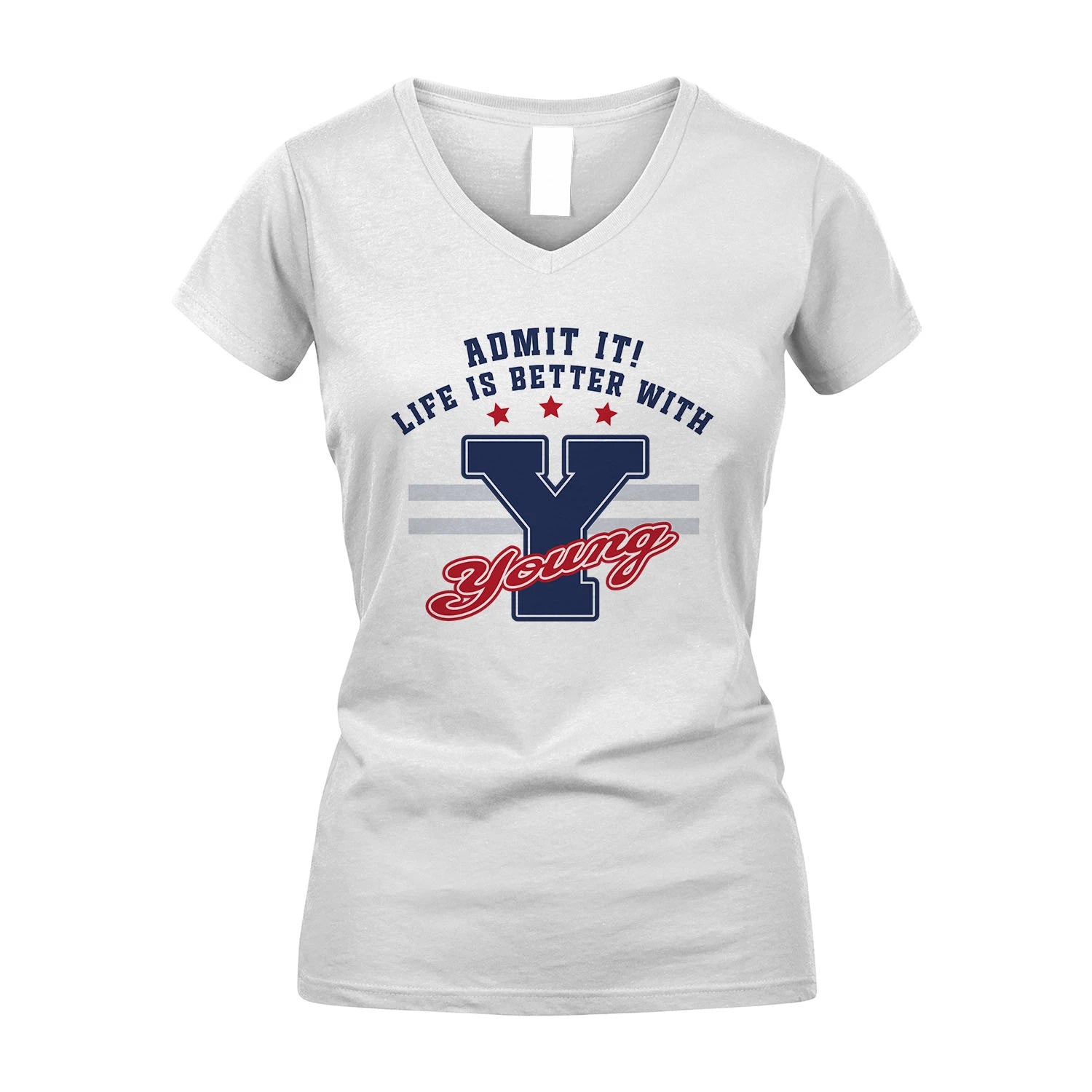 Admit It Life Is Better With Your Name Custom Shirt YOUNG M1-20