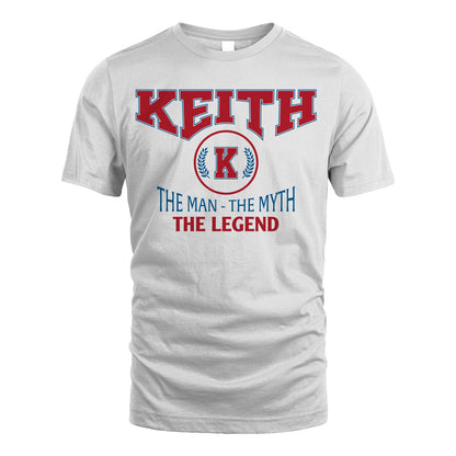 The Man The Myth The Legend Jet Style Shirt KEITH M1-9