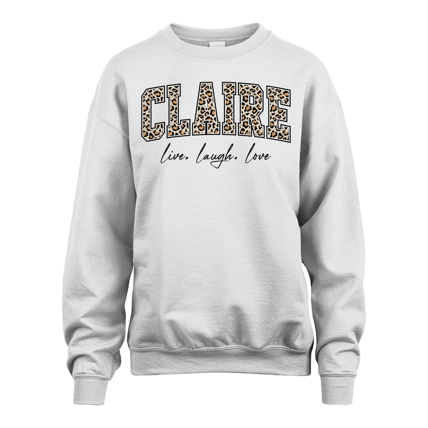 Live Laugh Love Custom Name With Leopard Pattern Shirt CLAIRE M1-13