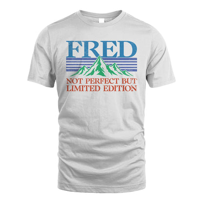 Your Name Not Perfect But Limited Edition Vintage Shirt FRED M1-38