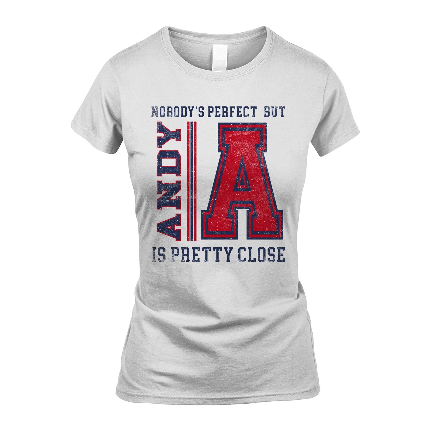 Nobody's Perfect, But Your Name Is Pretty Close ANDY M1-21