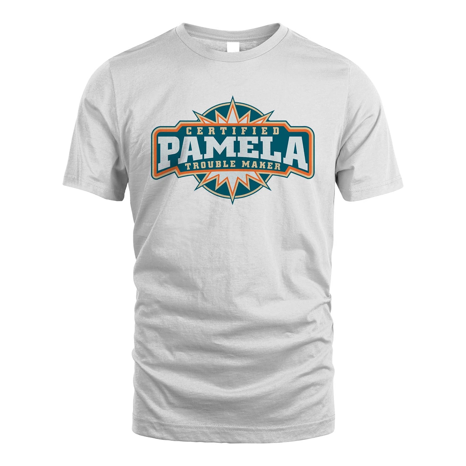 Certified Your Name Trouble Maker Shirt PAMELA M1-36