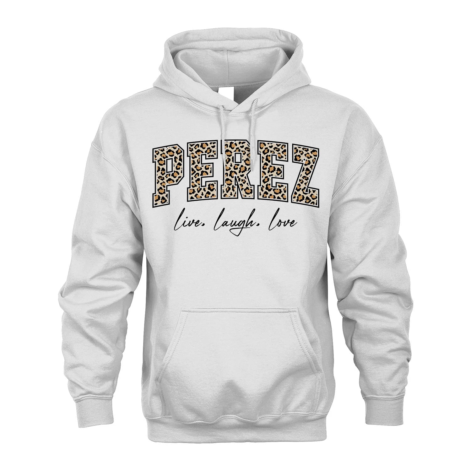 Live Laugh Love Custom Name With Leopard Pattern Shirt PEREZ M1-13