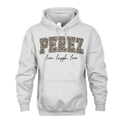 Live Laugh Love Custom Name With Leopard Pattern Shirt PEREZ M1-13