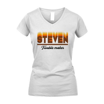 Your Name Trouble Maker Funny Shirt STEVEN M1-34