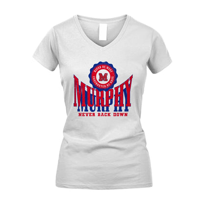 Your Name Never Back Down Shirt MURPHY M1-33