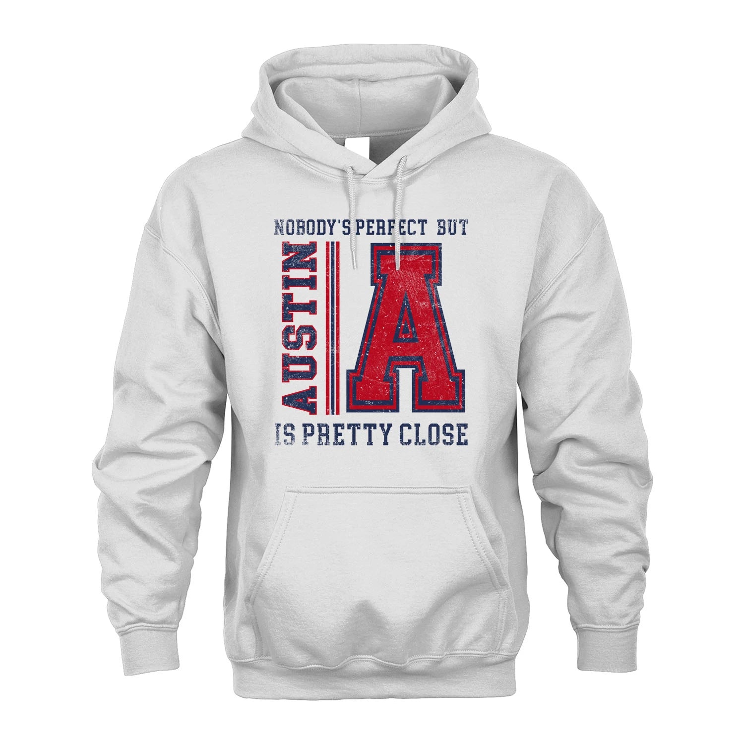 Nobody's Perfect, But Your Name Is Pretty Close AUSTIN M1-21