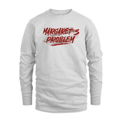 Someone's Problem Funny Shirt MARGARET M1-5