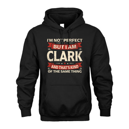 CLARK 13K1-566 I'm Not Perfect But I Am...