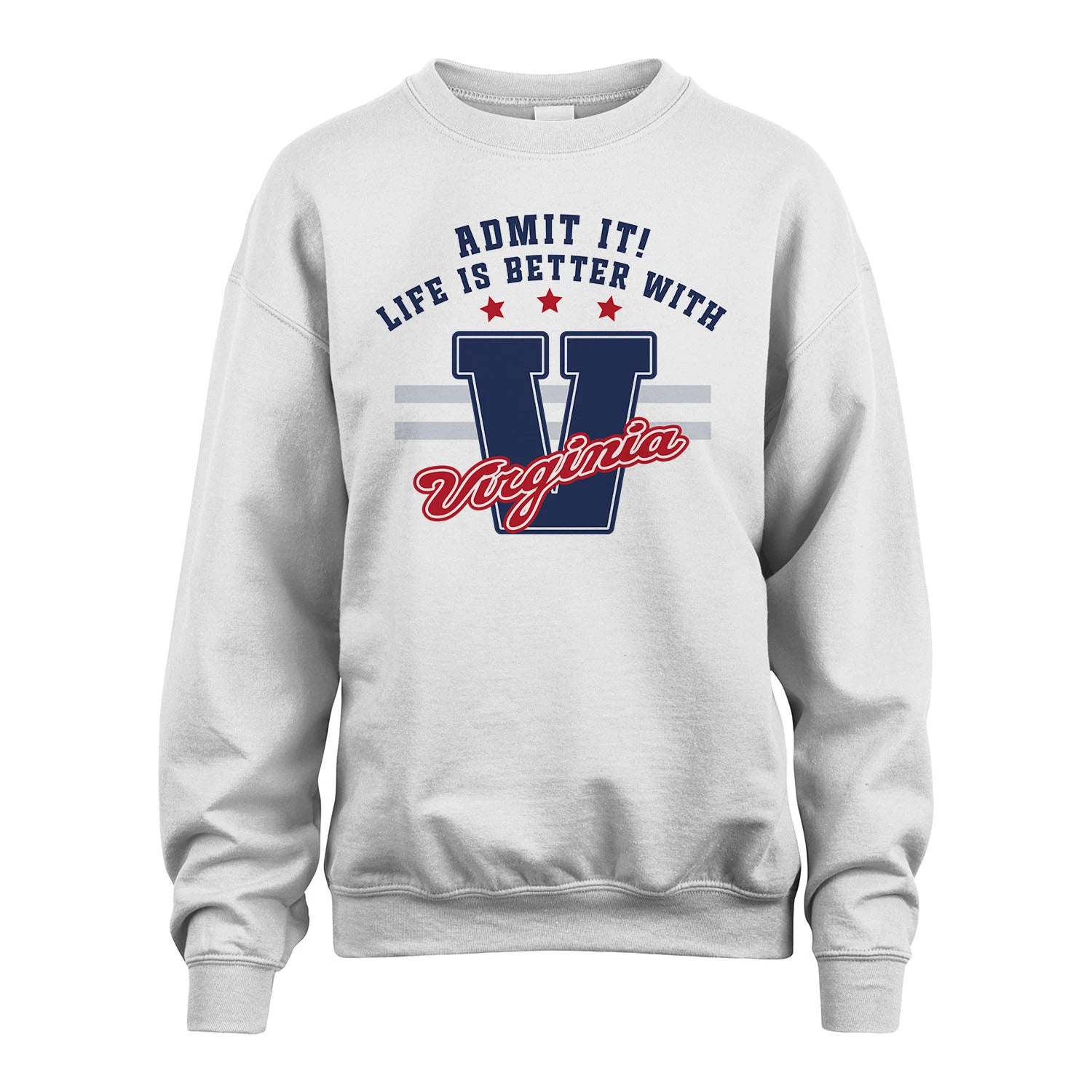 Admit It Life Is Better With Your Name Custom Shirt VIRGINIA M1-20