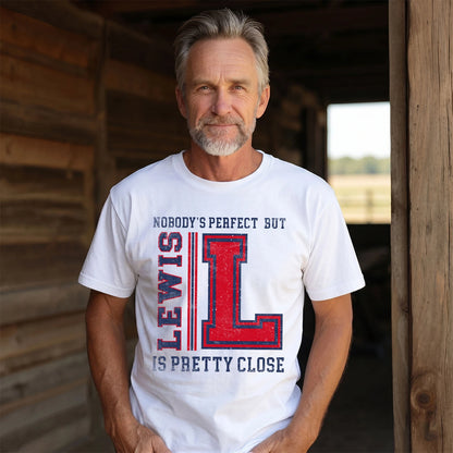 Nobody's Perfect, But Your Name Is Pretty Close LEWIS M1-21